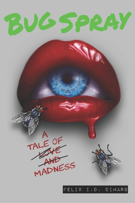 Bug Spray: A Tale of Madness