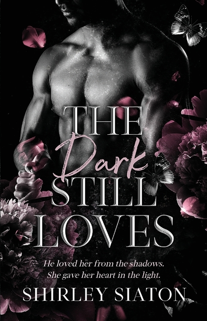 The Dark Still Loves