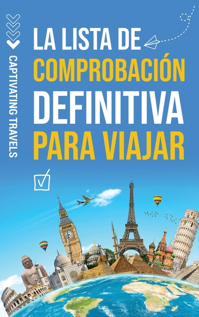 La lista de comprobación definitiva para viajar: Su guía esencial para viajar sin estrés