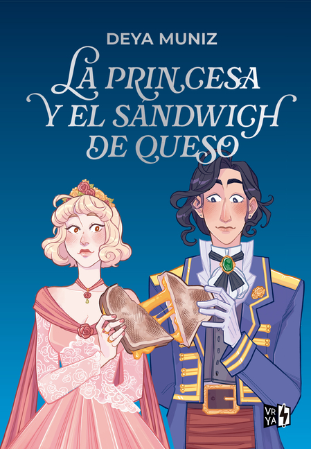 La Princesa Y El Sandwich de Queso: Edición Especial Con Cantos Decorados