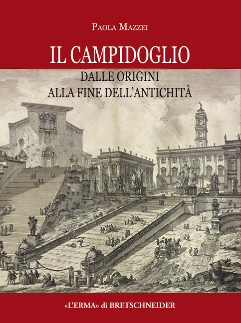 Il Campidoglio Dalle Origini Alla Fine Dell'antichita: La Carta Archeologica 1e 2. I Temi Di Ricerca