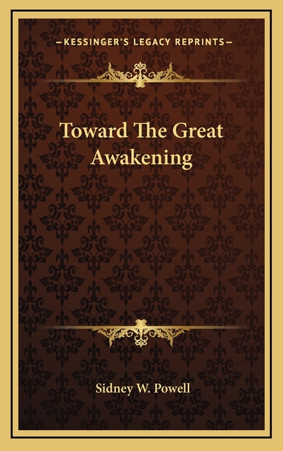 Toward The Great Awakening
