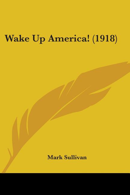 Wake Up America! (1918)