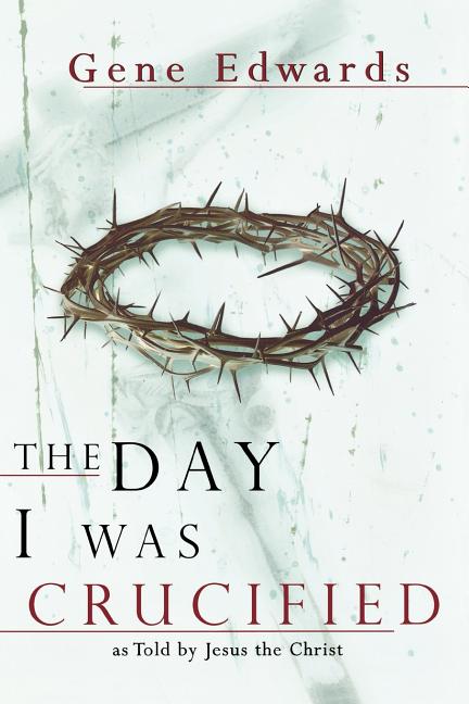 The Day I Was Crucified