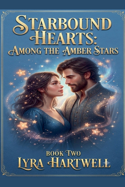Starbound Hearts: Among the Amber Stars