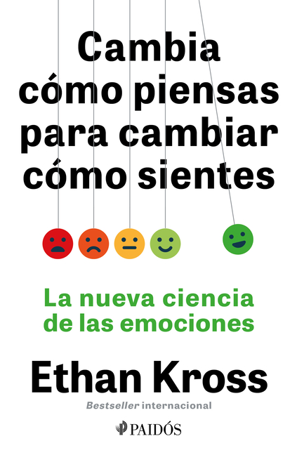 Cambia Cómo Piensas Para Cambiar Cómo Sientes: La Nueva Ciencia de Las Emociones / Shift: Managing Your Emotions, So They Don't Manage You