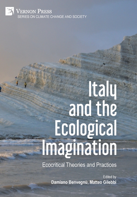 Italy and the Ecological Imagination: Ecocritical Theories and Practices
