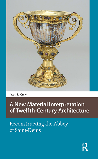 A New Material Interpretation of Twelfth-Century Architecture: Reconstructing the Abbey of Saint-Denis