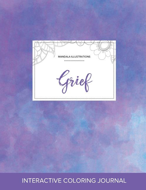 Adult Coloring Journal: Grief (Mandala Illustrations, Purple Mist)