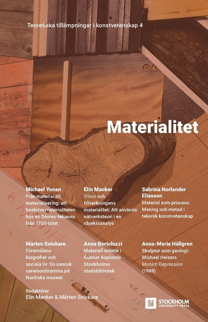Materialitet: Teoretiska tillämpningar i konstvetenskap 4