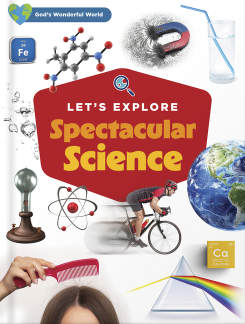 Let's Explore Spectacular Science