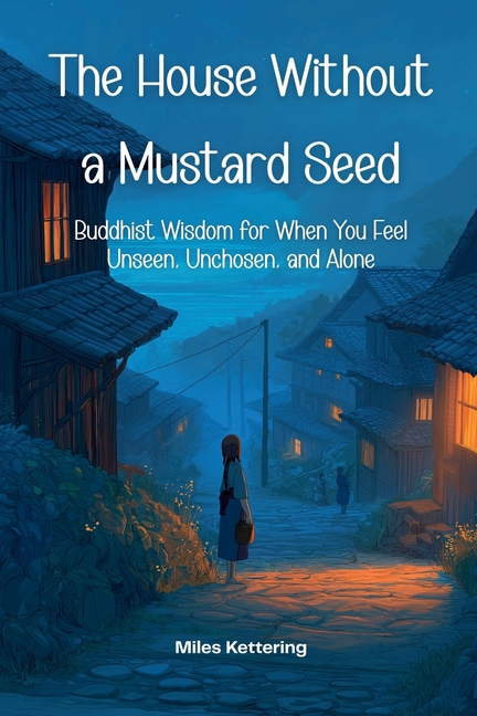 The House Without a Mustard Seed