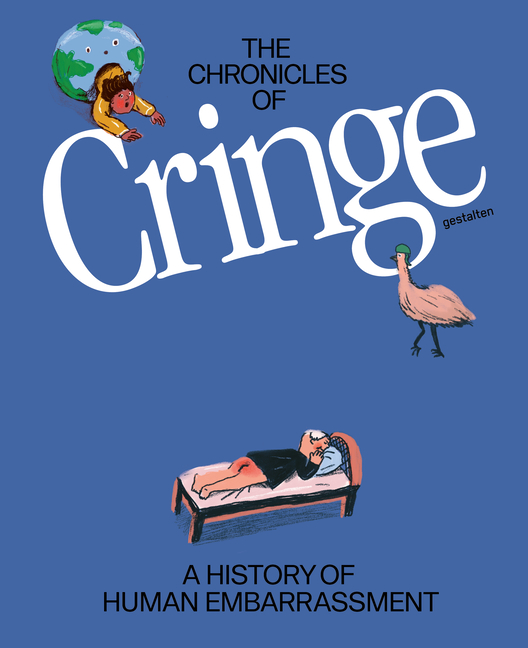 The Chronicles of Cringe: A History of Human Embarrassment