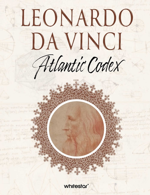 Leonardo Da Vinci: Atlantic Codex