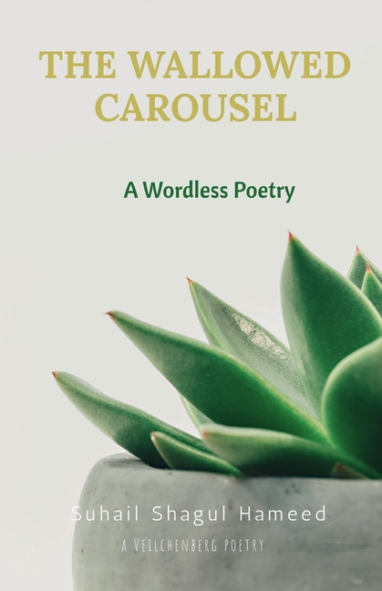 The Wallowed Carousel: A Wordless Poetry