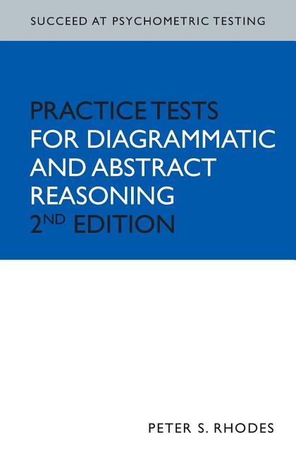 Succeed at Psychometric Testing: Practice Tests for Diagrammatic and Abstract Reasoning Second Edition