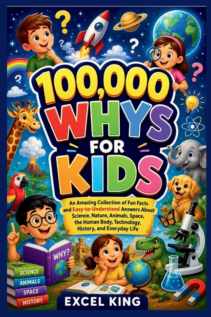 100,000 Whys for Kids