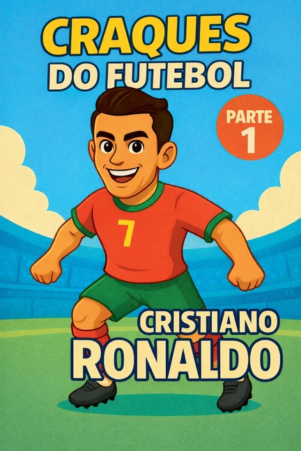Craques do Futebol: Cristiano Ronaldo