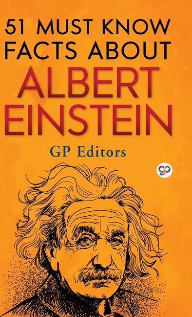 51 Must Know Facts About Albert Einstein