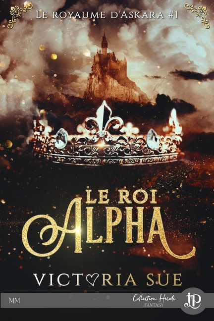 Le roi Alpha: Le royaume d'Askara #1