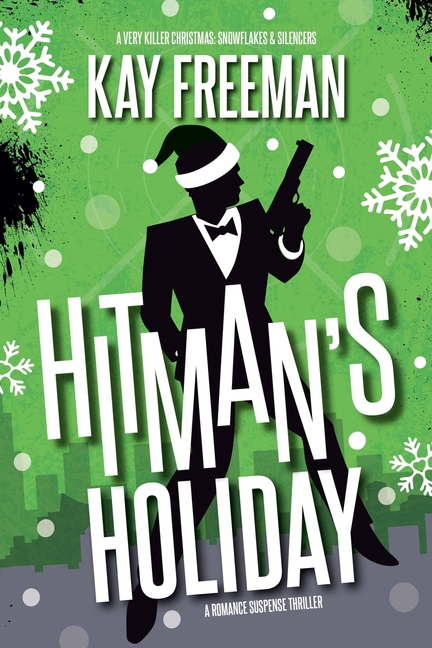 Hitman's Holiday: A Romance Suspense Thriller