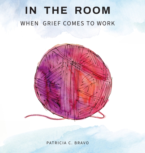 In the Room: When Grief Comes to Work