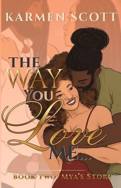 The Way You Love Me...
