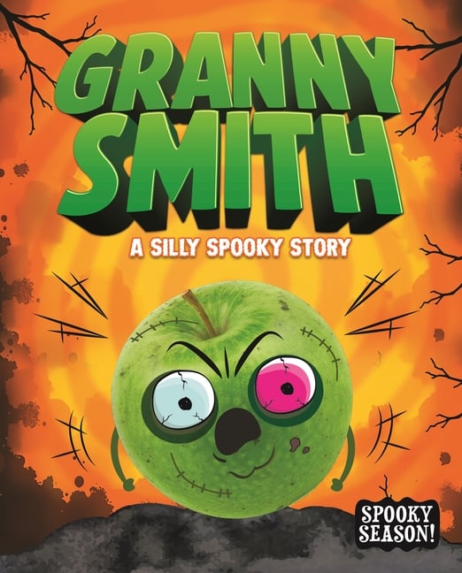 Granny Smith: A Silly Spooky Story