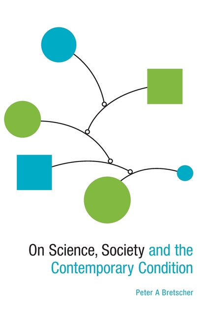 On Science, Society and the Contemporary Condition