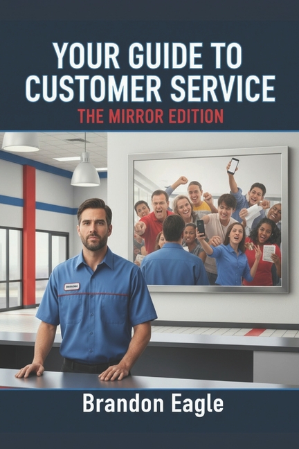 Your Guide to Customer Service: The Mirror Edition