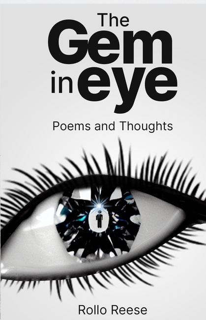 The Gem in Eye: Poems and Thoughts
