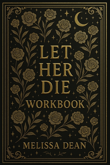 Let Her Die Workbook