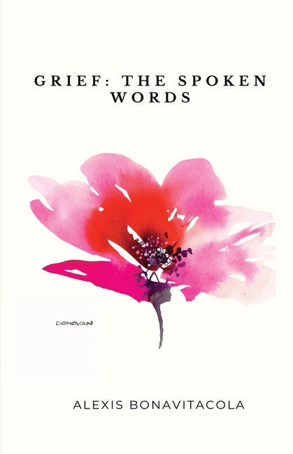 Grief: The Spoken Words