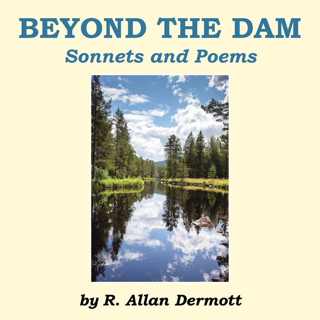Beyond the Dam: Sonnets and Poems