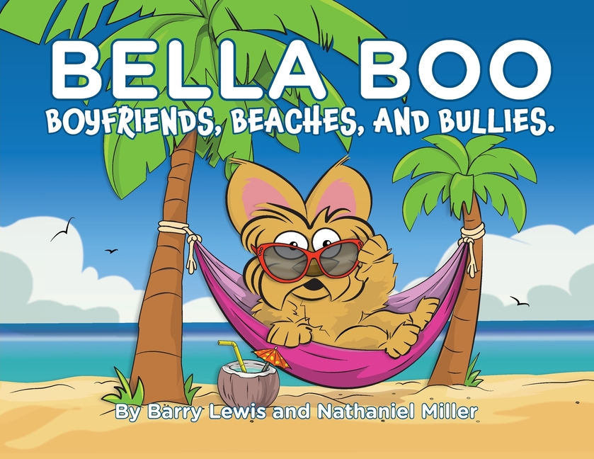 Bella Boo, Boyfriends, Beaches and Bullies