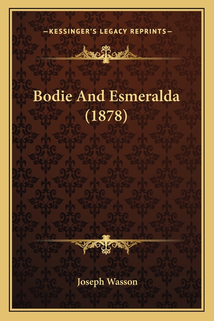 Bodie And Esmeralda (1878)
