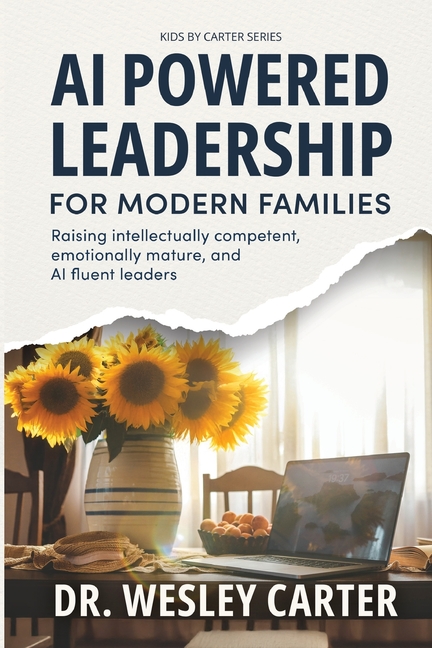 AI Powered Leadership for Modern Families