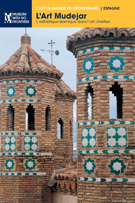 L'art mudéjar: L'esthétique islamique dans l'art chrétien