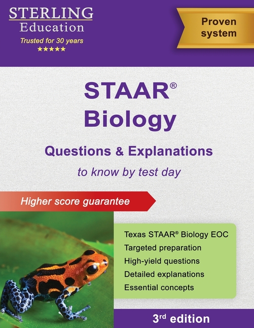 STAAR Biology EOC Questions & Explanations: Texas STAAR Biology End-of-Course Assessment Preparation