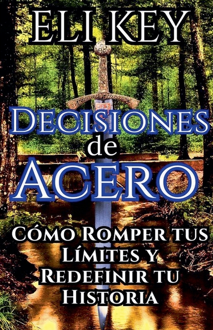 Decisiones de Acero