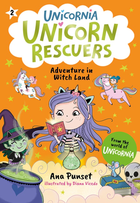 Unicorn Rescuers: Adventure in Witch Land: (A Magical Chapter Book about Friendship, Spells, and a Daring Mission for Kids Ages 5-7)