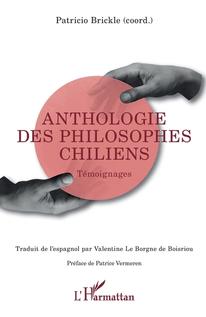 Anthologie des philosophes chiliens: Témoignages
