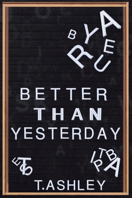 Better Than Yesterday