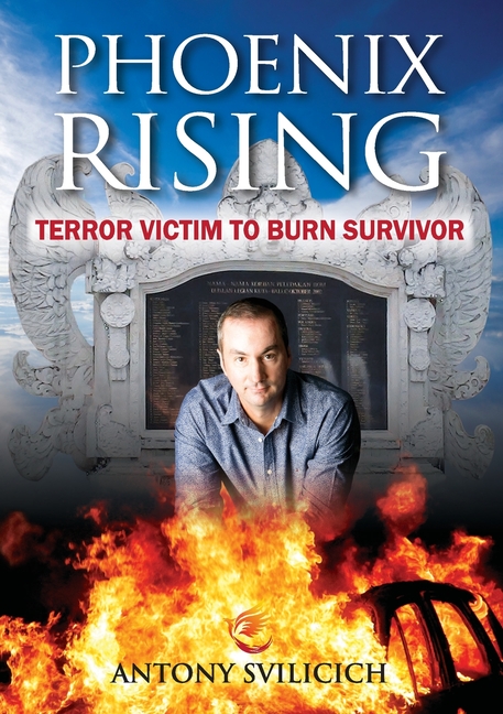 Phoenix Rising: Terror Victim to Burn Survivor