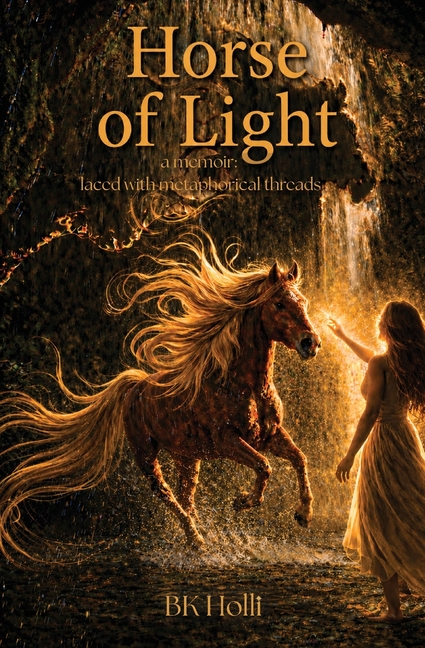 Horse of Light: a memoir laced with metaphorical threads