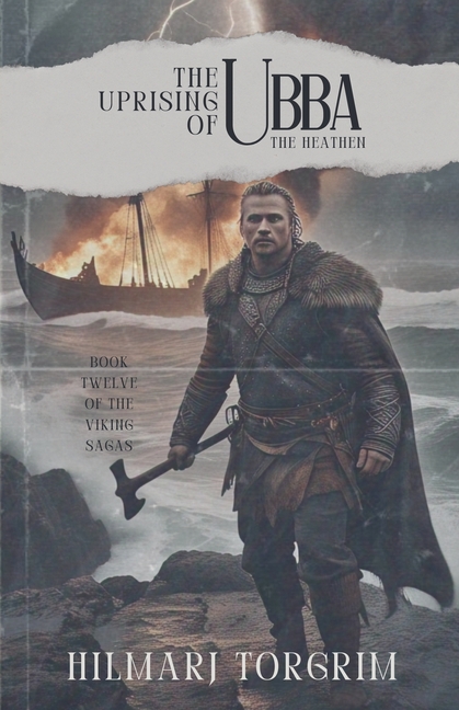 The Uprising of Ubba the Heathen