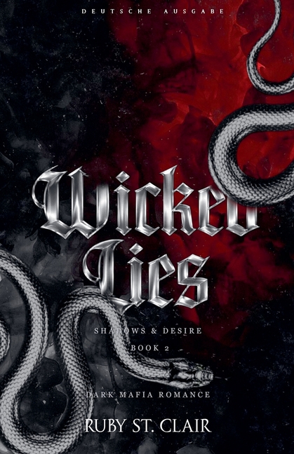 Wicked Lies: Dark Mafia Romance (Deutsche Ausgabe)