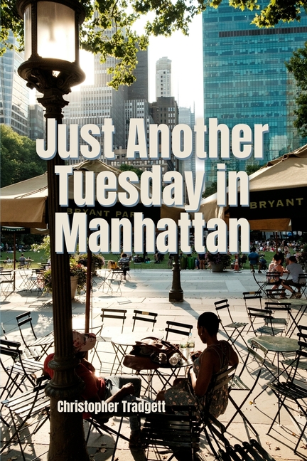 Just Another Tuesday in Manhattan: a journey of discovery
