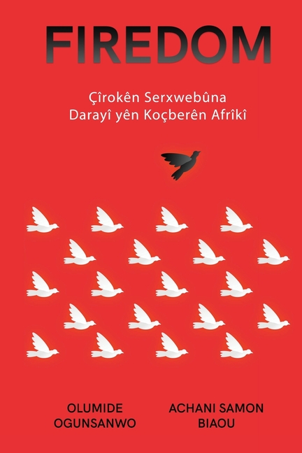 Firedom: Çîrokên Serxwebûna Darayî yên Koçberên Afrîkî