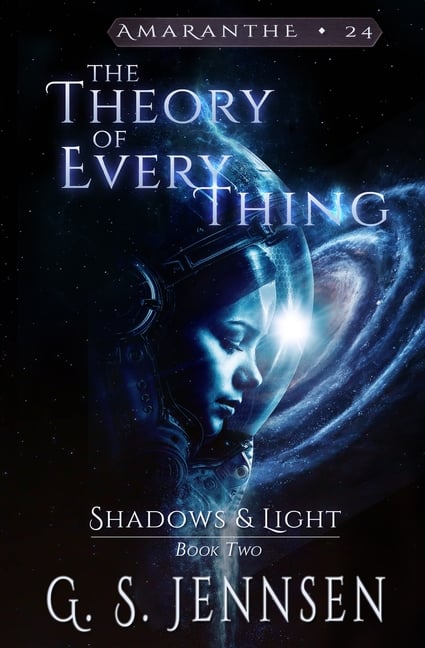 The Theory of Everything: Shadows & Light Book Two